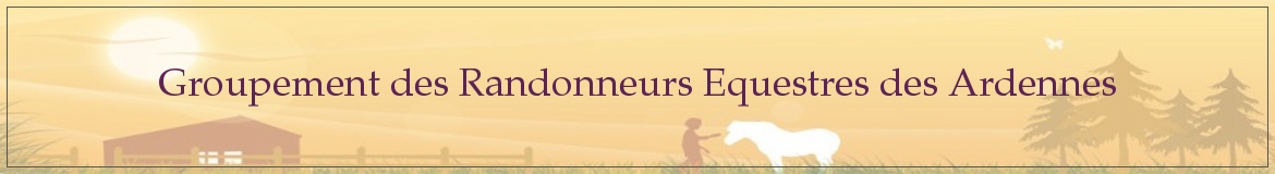 Groupement des Randonneurs Equestres des Ardennes